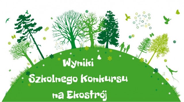 WYNIKI SZKOLNEGO KONURSU NA EKOSTRÓJ